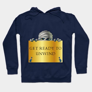 Get Ready To Unwind Hoodie